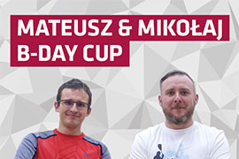 Mateusz & Mikołaj B-Day Cup PFS kat. C